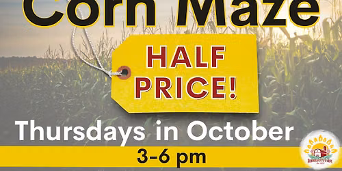 Half Price Corn Maze Night!