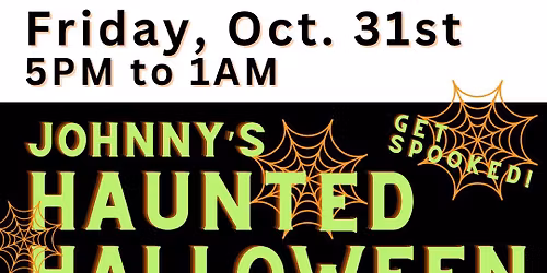 Johnny's Haunted Halloween Party - Friday, October 31st