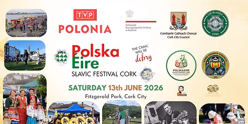 PolskaÉire Slavic Festival Cork — Fitzgerald Park Cork
