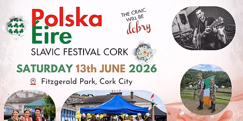 Polska\u00c9ire Slavic Festival Cork