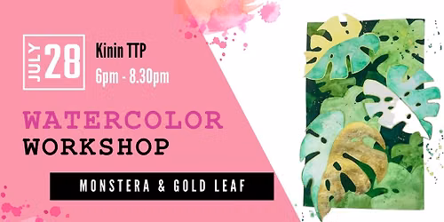 Watercolour workshop - Monstera & Gold leaf
