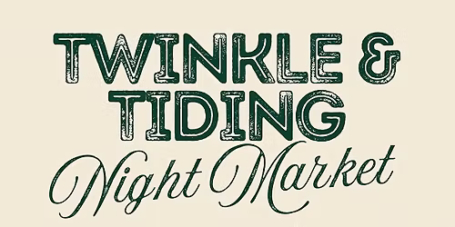Twinkle & Tiding Night Market