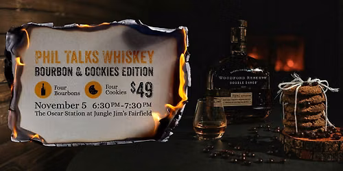 Phil Talks Whiskey: Bourbon & Cookies