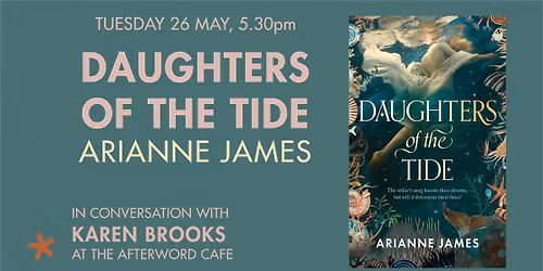 Daughters of the Tide | Arianne James in Conversation