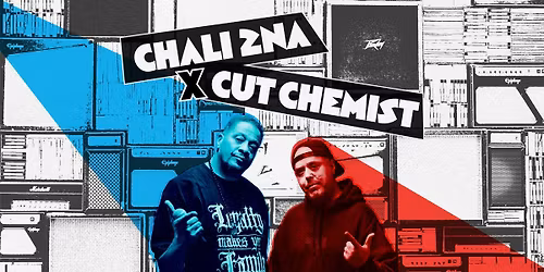 SOLD OUT: Cut Chemist & Chali 2na w\/ Babah Fly, illBanks