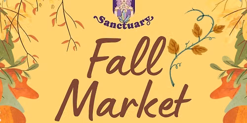 Second Sunday At Sanctuary September Fall Market 