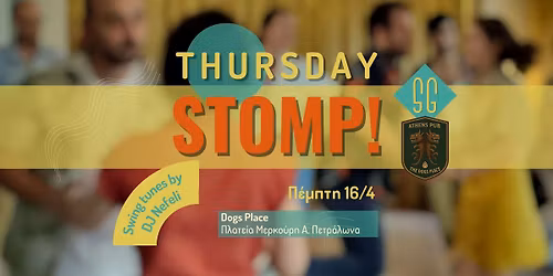 \ud83e\udd29 Thursday Stomp! | A chill Swing Dance Night \u266b DJ: Nefeli Psallida