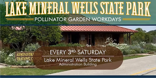 Lake Mineral Wells State Park Pollinator Garden Workday