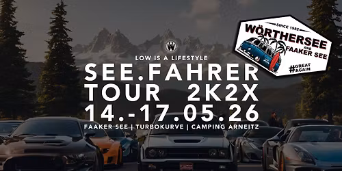 SEE.FAHRER.TOUR 2K26 #wirbleibendemseetreu \/ ehem. W\u00f6rthersee- bzw. GTI-Treffen