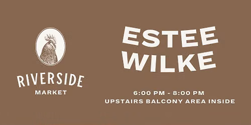 RIVERSIDE LIVE MUSIC NIGHT: ESTEE WILKE