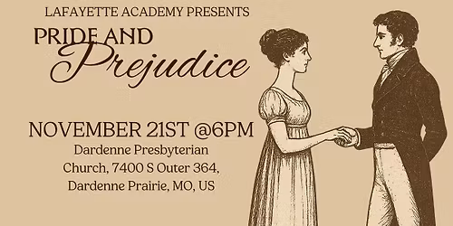 Lafayette Academy presents: Pride and Prejudice
