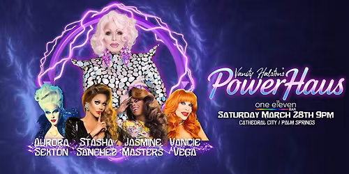 PowerHaus with Vanity Halston - March 28th