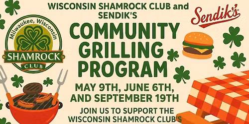 Wisconsin Shamrock Club and Sendik's Community Grill Program