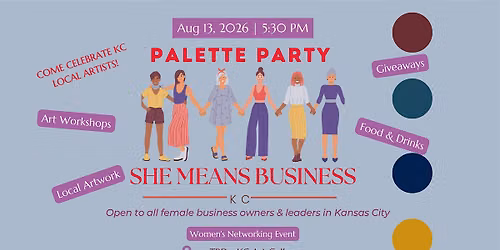 She Means Business KC: Women's Networking - Palette Party