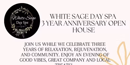 White Sage Day Spa 3 Year Anniversary Open House