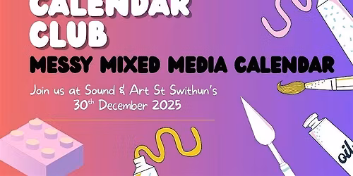 Messy Mixed Media Calendars \u2013 Session 2 (Free Family Activity)