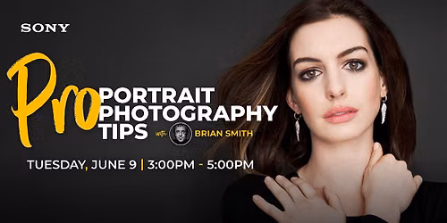 Pro Tips to Better Portrait Photography | Hosted by Sony