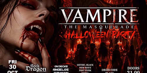 Vampire: The Masquerade - Halloween Party | Rock Dragon | \u03a0\u03b1\u03c1 30 \u039f\u03ba\u03c4