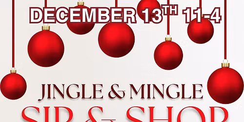 Jingle & Mingle Sip & Shop at BAZAR! Wine - Hot Cocoa - Sweet Treats & MORE!