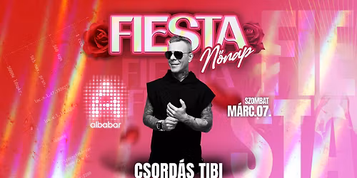 N\u0151napi FIESTA - Csord\u00e1s Tibivel | Albabar | M\u00e1rc.7.
