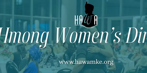 Hmong Women's Dinner: Intergenerational Hmong Women's Night