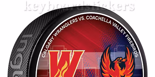 Calgary Wranglers at Coachella Valley Firebirds at Acrisure Arena