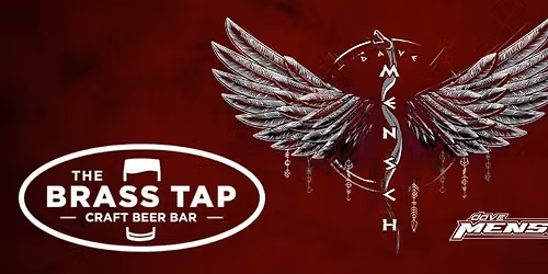 Dave Mensch @ The Brass Tap