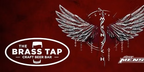 Dave Mensch @ The Brass Tap