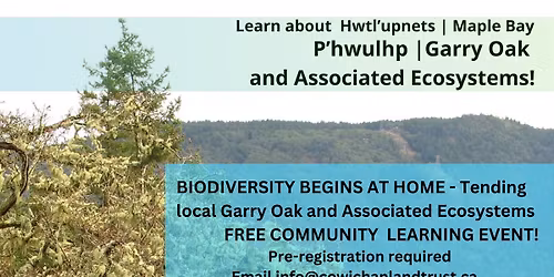 Biodiversity Begins at Home ~ The Importance of tending local Garry Oak And Associated Ecosystems  
