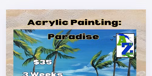 Acrylic Painting: Paradise 