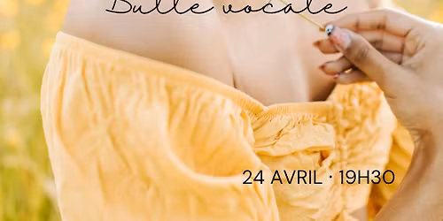 Atelier Bien-\u00eatre & Voix \u00b7 Bulle vocale \ud83c\udfb6