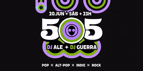 [festa] 23h: Festa 505: Indie + Pop + Rock + Alt-Pop