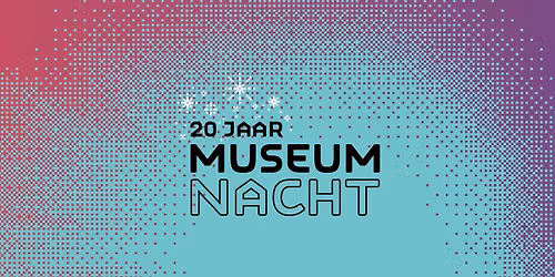 20 jaar Museumnacht \ud83d\ude80\u2728