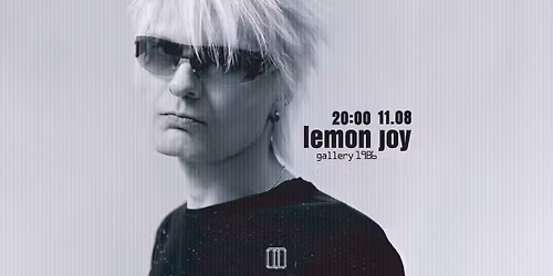 Lemon Joy | 11.08 | Vilnius
