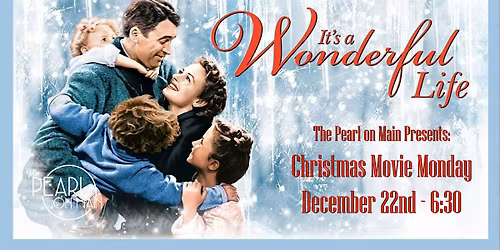 It's a Wonderful Life - Pearl on Main Movie Night