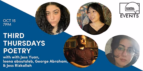 Third Thurs Poetry: leena aboutaleb\/George Abraham\/Jess Rizkallah\/Jess Yuan