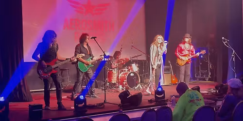 Tribute to Aerosmith and Lover Boy w\/Aerosmith Rocks! & Get Lucky