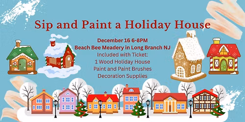 Holiday House Paint and Sip