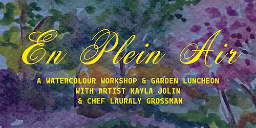En Plein Air - A Watercolor Workshop and Garden Luncheon