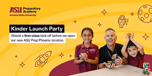 Kinder Launch Party at ASU Prep Phoenix