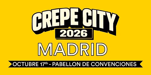 CREPE CITY SNEAKER FESTIVAL - MADRID