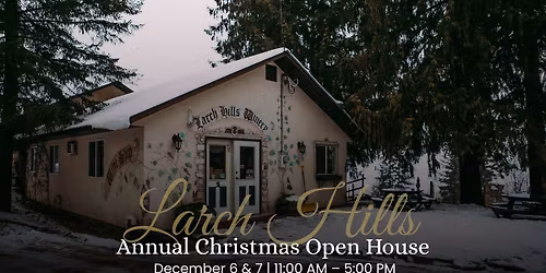 Larch Hills Winery Annual Christmas Open House
