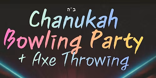 Chanukah at Bowling!