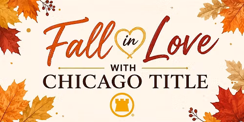 Fall in Love with Chicago Title