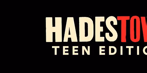 Hadestown Musical (Teen Edition)