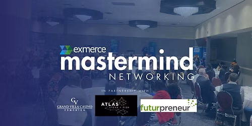 Exmerce  Business Owner Mastermind Networking | Edmonton
