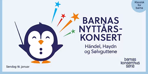 Barnas Konserthusserie: Barnas Nytt\u00e5rskonsert \/\/ Oslo Konserthus