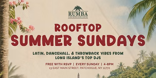 Rooftop Summer Sundays  -Patchogue