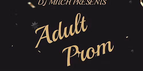 ADULT PROM