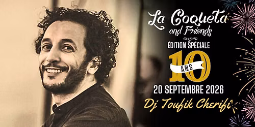 Milonga La Coqueta - Sp\u00e9ciale 10 ans ! \ud83c\udf82